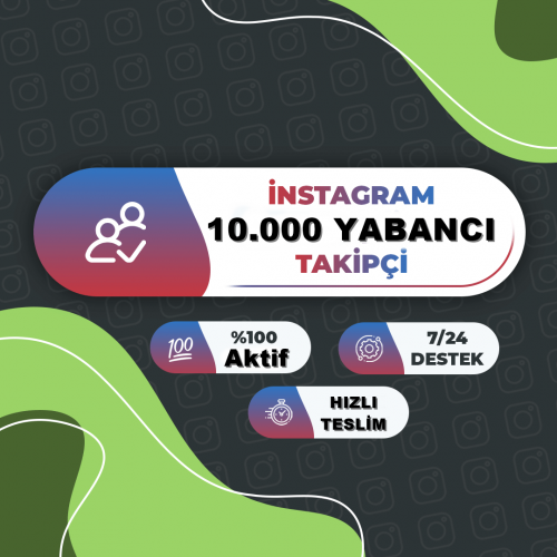 instagram 10.000 Yabancı  Takipci